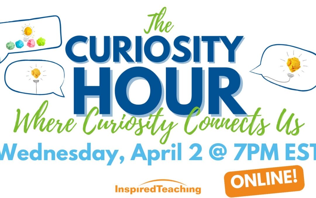 April 2 Curiosity Hour