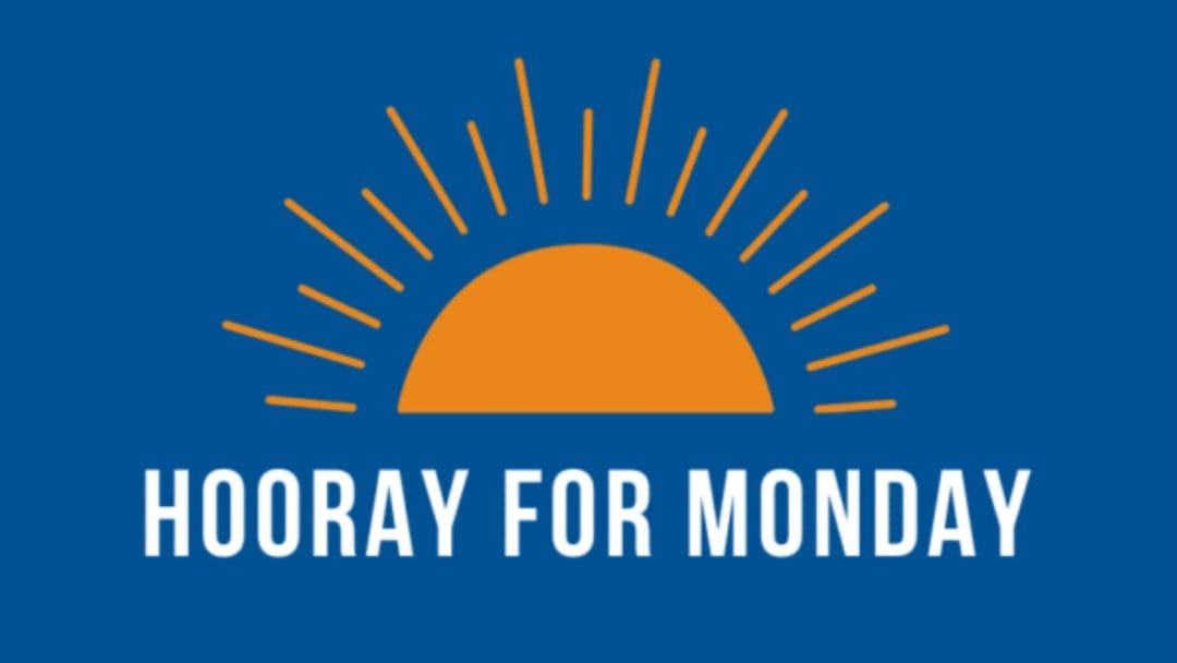 an orange sun on a blue background above text that reads "Hooray For Monday," a weekly resource for parents