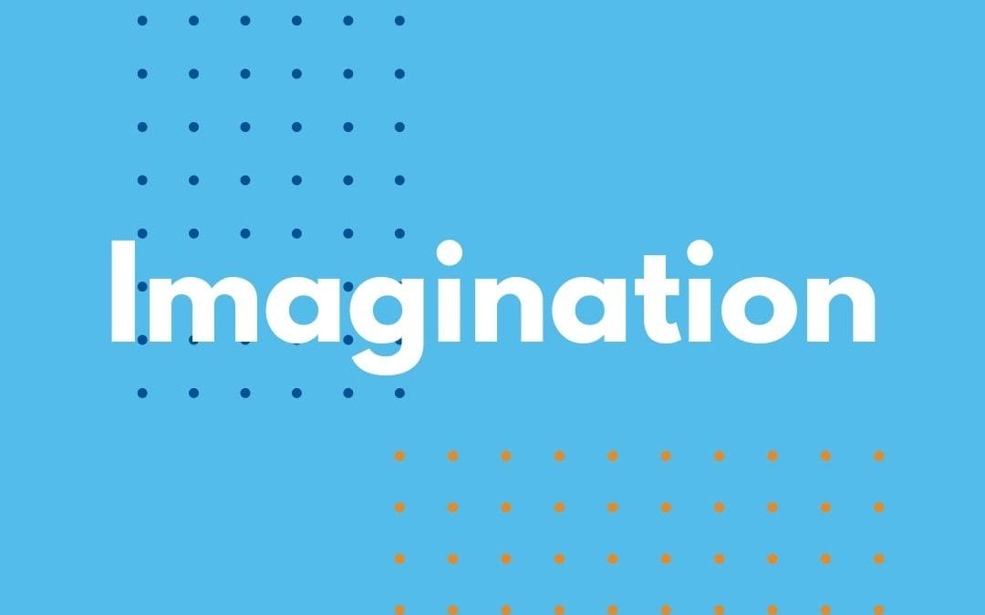 4I’s: Imagination