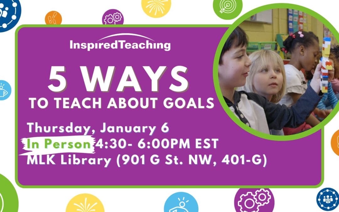 January 16: 5 Ways to Teach About Goals