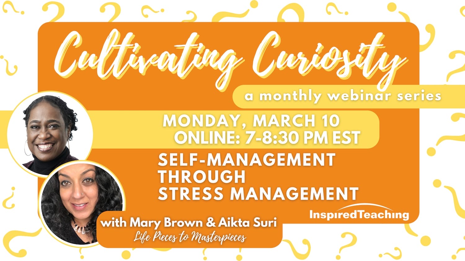 March 10: Cultivating Curiosity: Self-Management Through Stress Management