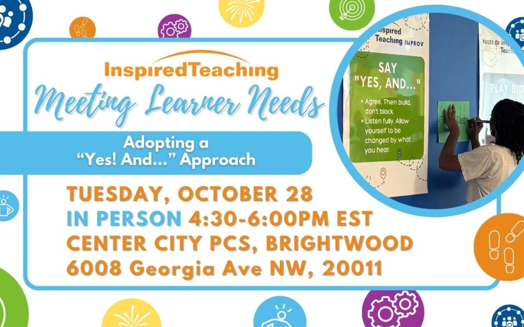 Inspired Teaching Institute: Adopting a "Yes, And…" Approach