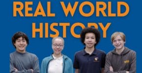 Four Real World History students stand in front of a blue background with orange text that reads Real World History behind them